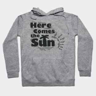 Here comes the Sun Hoodie